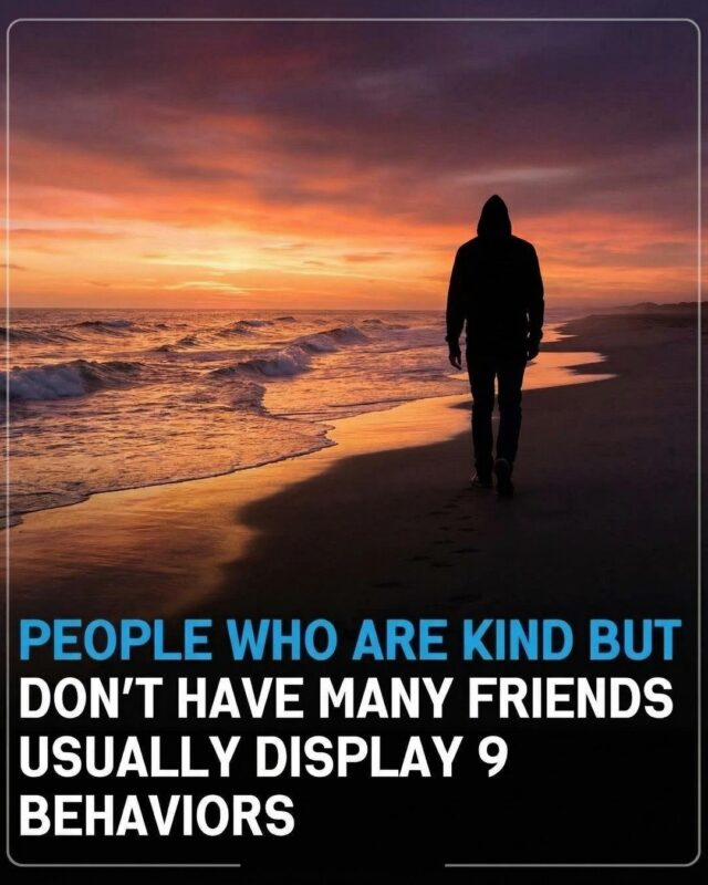 Kind individuals often have unique traits that set them apart. Why Some Kind Individuals Prefer Fewer Friends 9 Common Behaviors