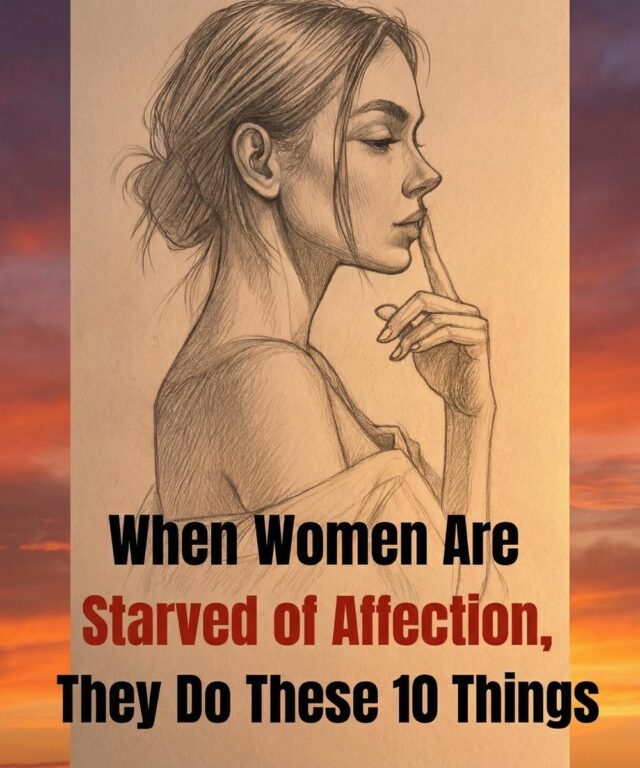 When women starved of affection, they do these 10 things..Check 1st comment 👇 When Women Feel Unappreciated, They Often Show These 10 Signs.