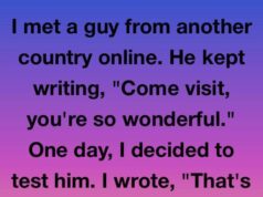 I Met A Guy From Another Country Online And Decided To Test His Promises, But His Surprising Response Led Me To A Truth I Never Expected