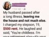 After My Husband Passed, I Charged My Stepson Rent, What He Had Been Doing in Silence Broke Me!